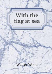 With the flag at sea