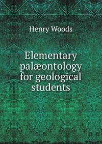 Elementary pal?ontology for geological students