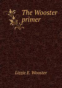 The Wooster primer