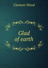 Glad of earth