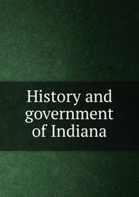 History and government of Indiana