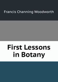 First Lessons in Botany