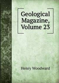 Geological Magazine, Volume 23