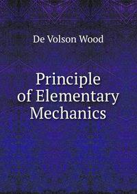 Principle of Elementary Mechanics