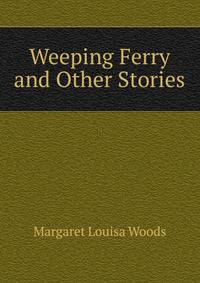 Weeping Ferry and Other Stories