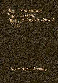 Foundation Lessons in English, Book 2
