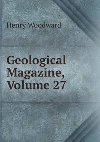 Geological Magazine, Volume 27