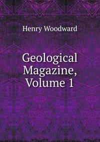 Geological Magazine, Volume 1