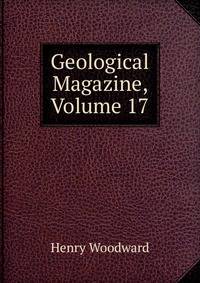 Geological Magazine, Volume 17