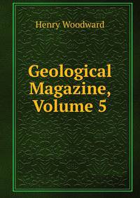 Geological Magazine, Volume 5
