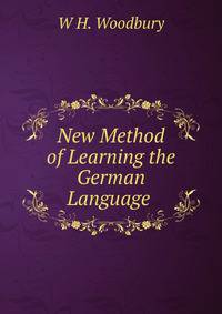 New Method of Learning the German Language .