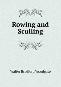 Rowing and Sculling