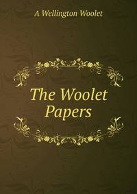 The Woolet Papers