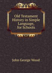Old Testament History in Simple Language, for Schools