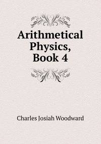 Arithmetical Physics, Book 4