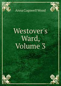 Westover's Ward, Volume 3
