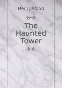 The Haunted Tower