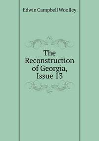 The Reconstruction of Georgia, Issue 13