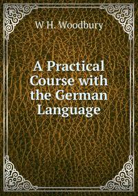 A Practical Course with the German Language