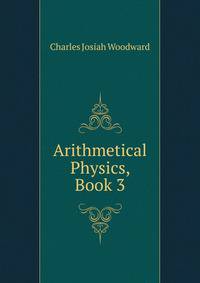 Arithmetical Physics, Book 3