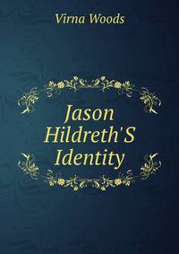 Jason Hildreth'S Identity