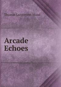 Arcade Echoes