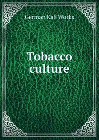 Tobacco culture