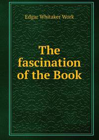 The fascination of the Book