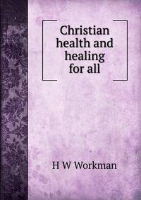 Christian health and healing for all