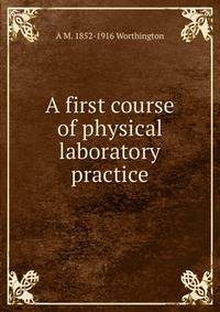 A first course of physical laboratory practice