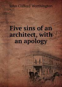 Five sins of an architect, with an apology