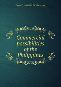 Commercial possibilities of the Philippines