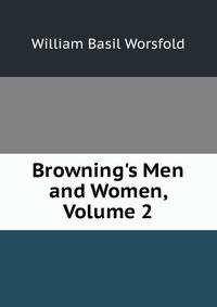 Browning's Men and Women, Volume 2