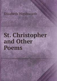 St. Christopher and Other Poems