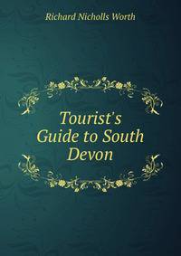 Tourist's Guide to South Devon