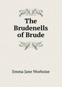 The Brudenells of Brude