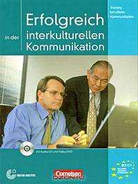 Erfolgreich in der interkulturellen Kommunikation. Kursbuch (+ CD-ROM)