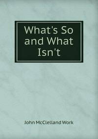 What's So and What Isn't