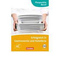 Erfolgreich in der Gastronomie Kursbuch mit CD (+ CD-ROM)