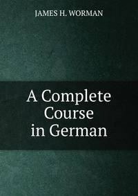 A Complete Course in German