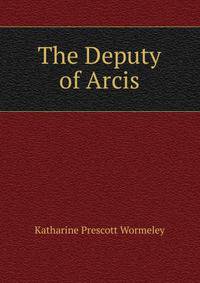 The Deputy of Arcis