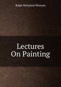 Lectures On Painting