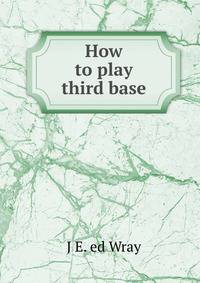 How to play third base