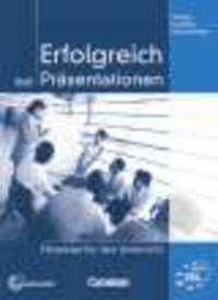 Erfolgreich bei Praesentationen. Hinweise fuer den Unterricht