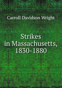 Strikes in Massachusetts, 1830-1880