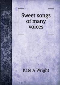 Sweet songs of many voices