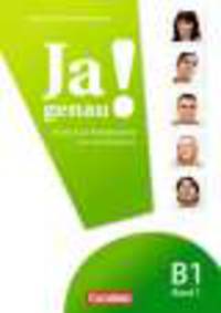 Ja, genau! B1/1 Kurs- und Uebungsbuch (+ CD)