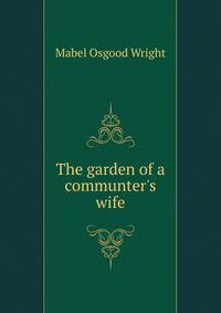 The garden of a communter's wife