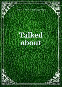 Talked about