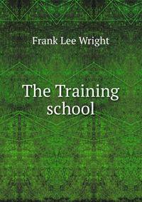 The Training school